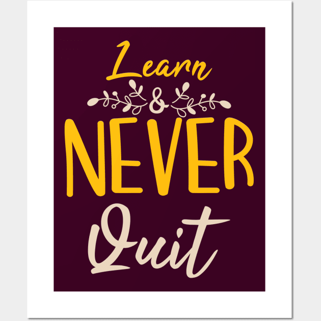 Typography Quote: Learn Never Quit Wall Art by Da Vinci Feather